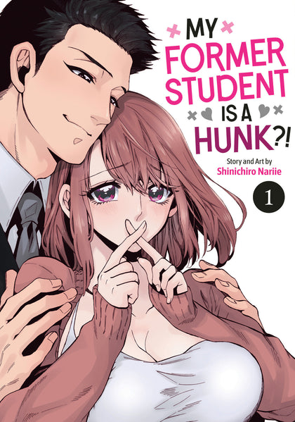 My Former Student Is a Hunk?! Vol. 1 (PRE-ORDER: 01/27/2026)