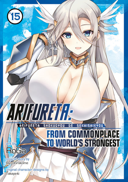 Arifureta: From Commonplace to World's Strongest (Manga) Vol. 15 (PRE-ORDER: 01/13/2026)