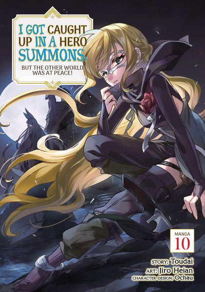 I Got Caught Up In a Hero Summons, but the Other World was at Peace! (Manga) Vol. 10 (PRE-ORDER: 07/07/2026)