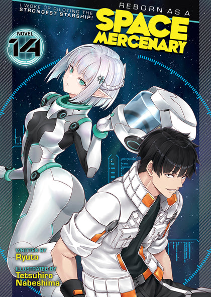 Reborn as a Space Mercenary: I Woke Up Piloting the Strongest Starship! (Light Novel) Vol. 14 (PRE-ORDER: 01/13/2026)