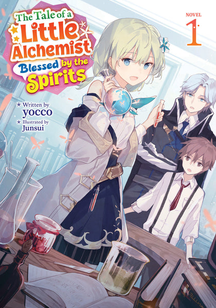 The Tale of a Little Alchemist Blessed by the Spirits (Light Novel) Vol. 1 (PRE-ORDER: 02/03/2026)