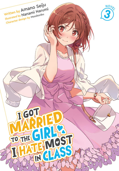 I Got Married to the Girl I Hate Most in Class (Light Novel) Vol. 3 (PRE-ORDER: 07/14/2026)