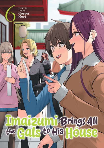 Imaizumi Brings All the Gals to His House Vol. 6 (PRE-ORDER: 07/07/2026)