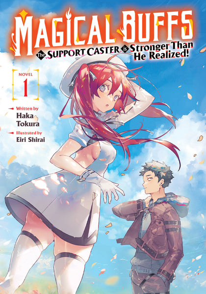 Magical Buffs: The Support Caster is Stronger Than He Realized! (Light Novel) Vol. 1 (PRE-ORDER: 02/17/2026)