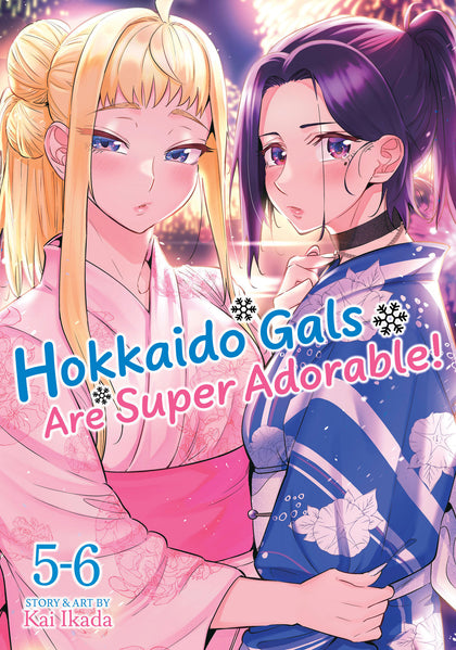 Hokkaido Gals Are Super Adorable! (Omnibus) Vol. 5-6 (PRE-ORDER: 07/21/2026)