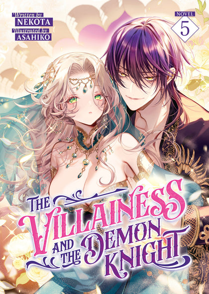 The Villainess and the Demon Knight (Light Novel) Vol. 5 (PRE-ORDER: 02/17/2026)