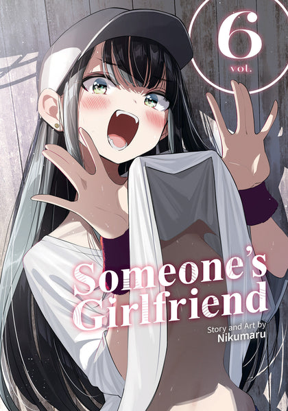 Someone's Girlfriend Vol. 6 (PRE-ORDER: 05/12/2026)