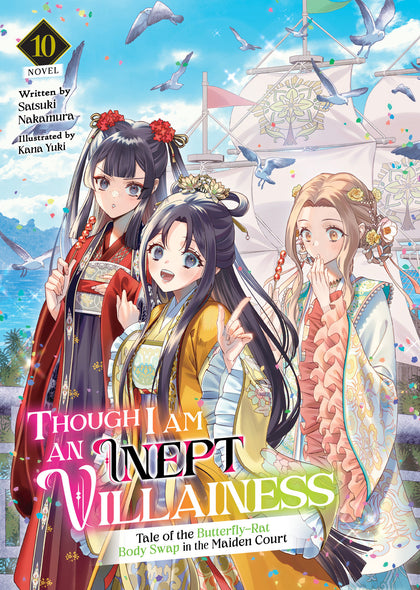 Though I Am an Inept Villainess: Tale of the Butterfly-Rat Body Swap in the Maiden Court (Light Novel) Vol. 10 (PRE-ORDER: 05/05/2026)