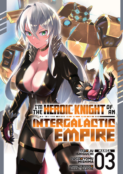 I'm the Heroic Knight of an Intergalactic Empire! (Manga) Vol. 3 (PRE-ORDER: 06/16/2026)
