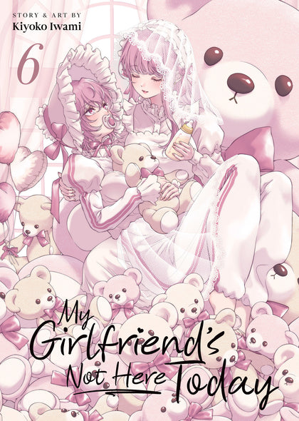 My Girlfriend's Not Here Today Vol. 6 (PRE-ORDER: 02/24/2026)