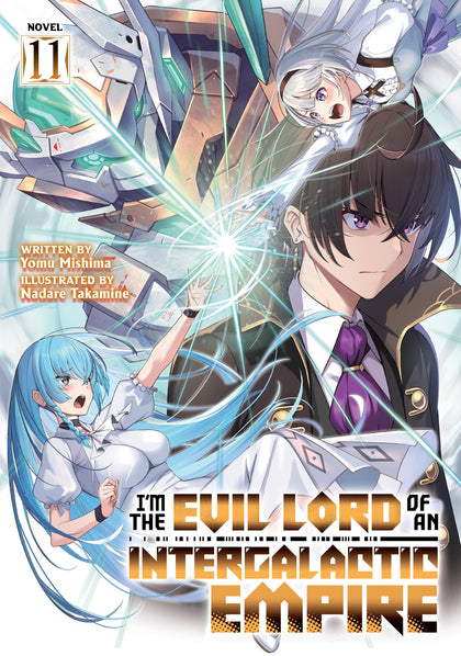 I'm the Evil Lord of an Intergalactic Empire! (Light Novel) Vol. 11 (PRE-ORDER: 06/23/2026)