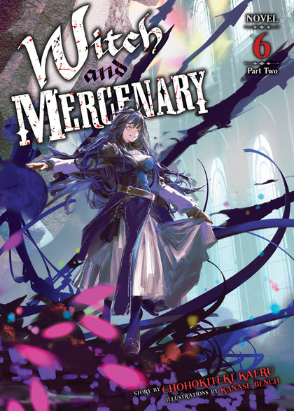 Witch and Mercenary (Light Novel) Vol. 6: Part 2 (PRE-ORDER: 07/07/2026)
