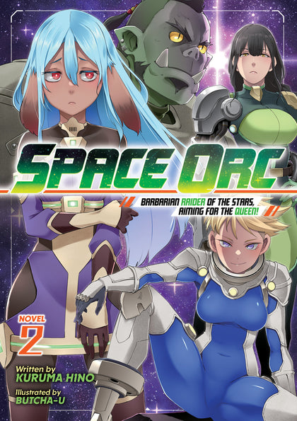 Space Orc: Barbarian Raider of the Stars, Aiming for the Queen! (Light Novel) Vol. 2 (PRE-ORDER: 12/01/2026)