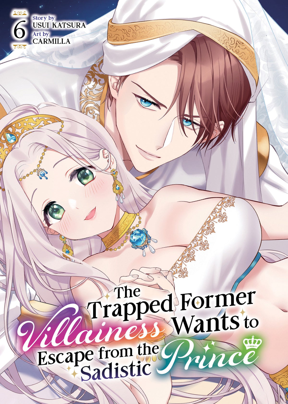 The Trapped Former Villainess Wants to Escape from the Sadistic Prince Vol. 6 (PRE-ORDER: 01/26/2027)