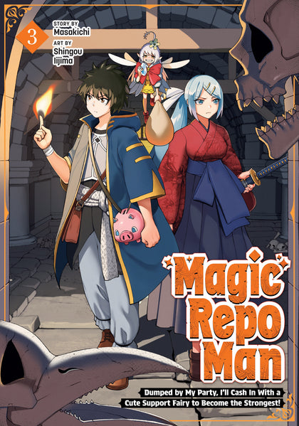 Magic Repo Man: Dumped by My Party, I'll Cash In With a Cute Support Fairy to Become the Strongest! Vol. 3 (PRE-ORDER: 12/08/2026)