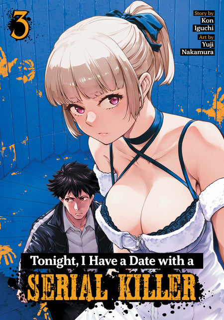 Tonight, I Have a Date with a Serial Killer Vol. 3 (PRE-ORDER: 01/19/2027)