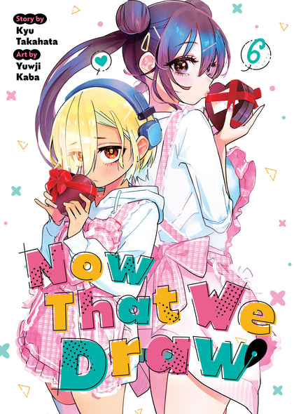 Now That We Draw Vol. 6 (PRE-ORDER: 12/22/2026)