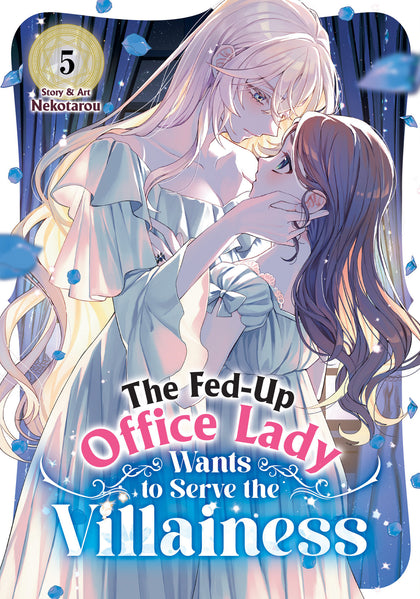 The Fed-Up Office Lady Wants to Serve the Villainess Vol. 5 (PRE-ORDER: 12/22/2026)