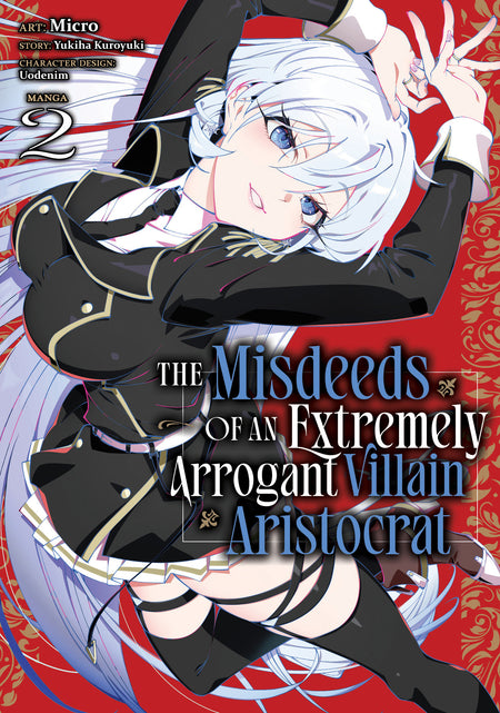 The Misdeeds of an Extremely Arrogant Villain Aristocrat (Manga) Vol. 2 (PRE-ORDER: 01/12/2027)