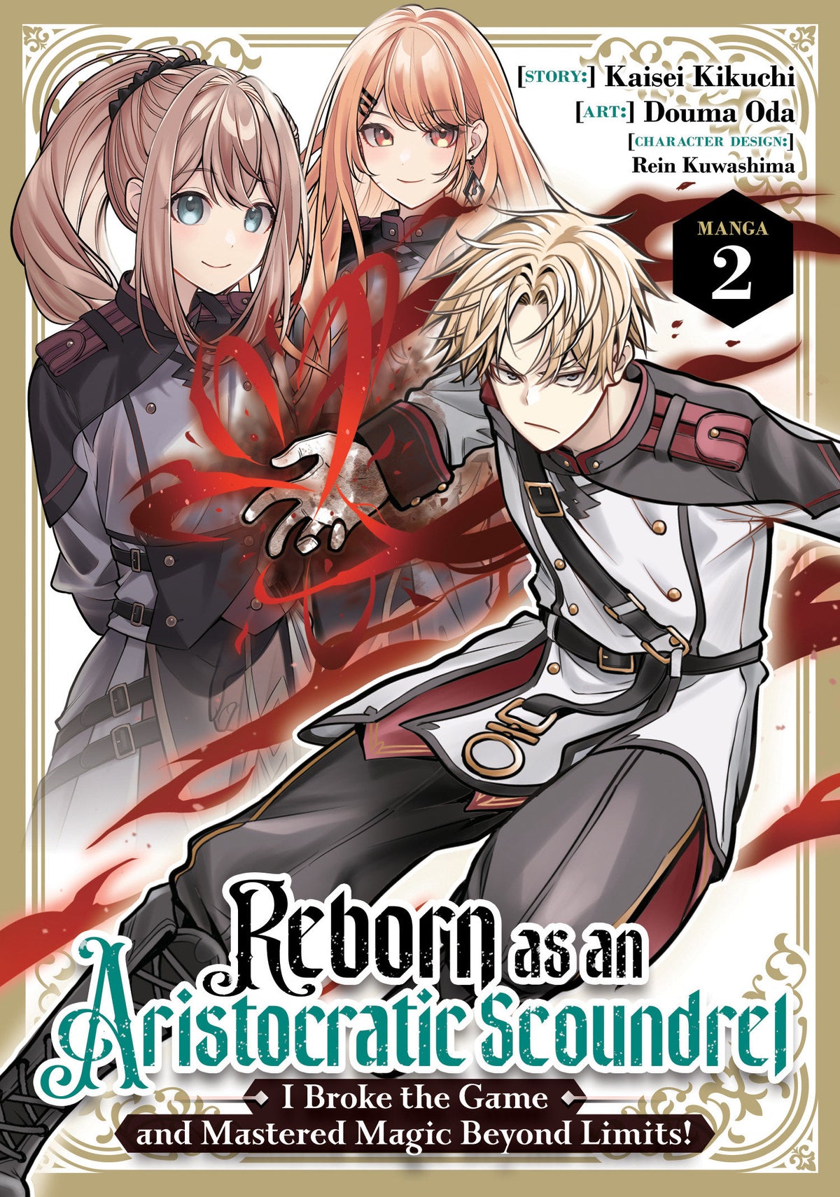 Reborn as an Aristocratic Scoundrel, I Broke the Game and Mastered Magic Beyond Limits! (Manga) Vol. 2 (PRE-ORDER: 01/19/2027)