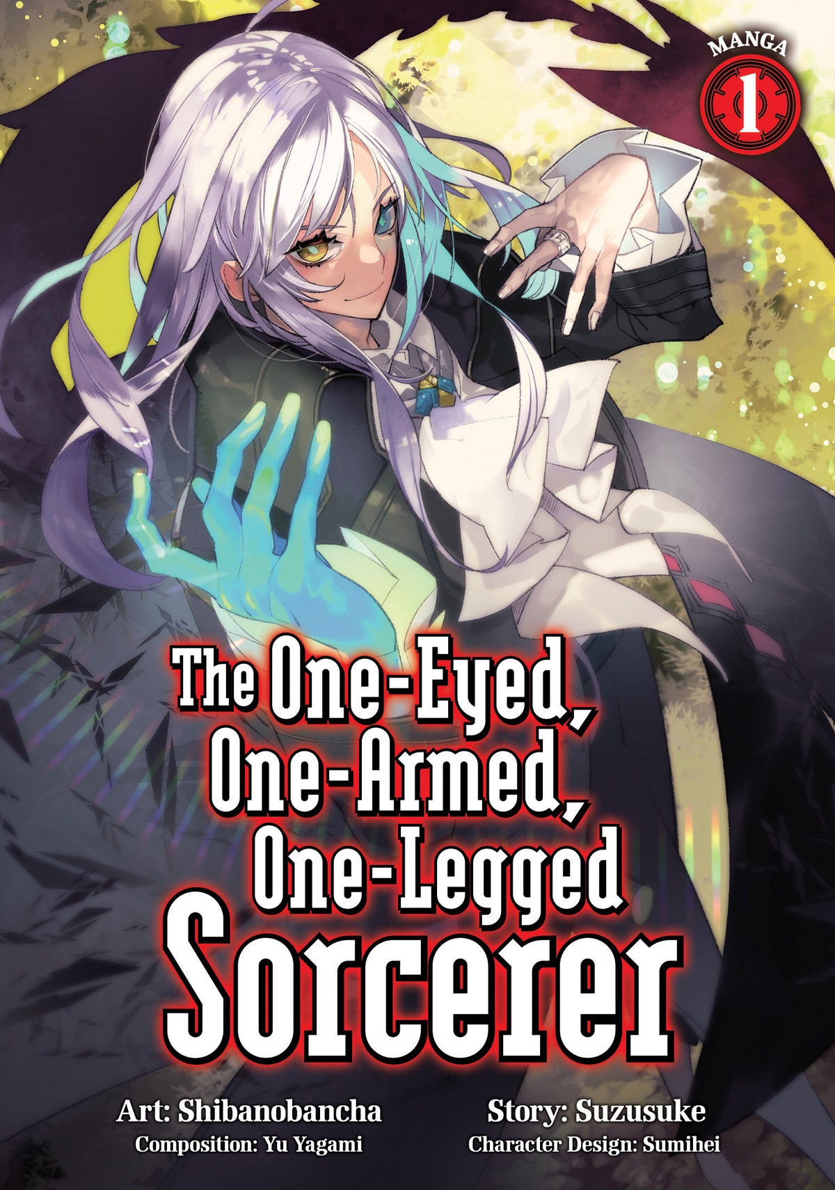 The One-Eyed, One-Armed, One-Legged Sorcerer (Manga) Vol. 1 (PRE-ORDER: 01/26/2027)