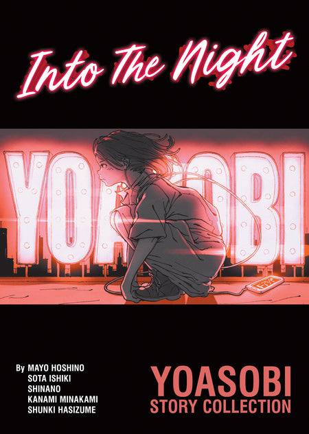 Into The Night - YOASOBI Story Collection (Light Novel) (PRE-ORDER: 01/12/2027)