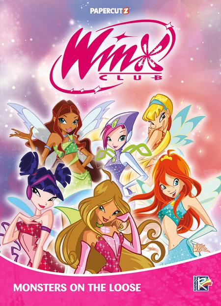 WINX CLUB HC VOL 07 MONSTERS ON THE LOOSE